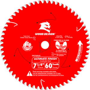 7-¼ 60-Teeth Wood Demon™ Ultimate Finish Carbide Saw Blade for Wood